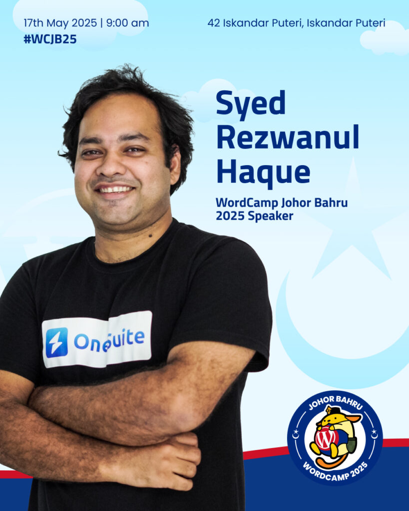 Syed Rezwanul Haque, founder of OneSuite and CEO of Technext Limited, will be speaking at WordCamp Johor Bahru 2025